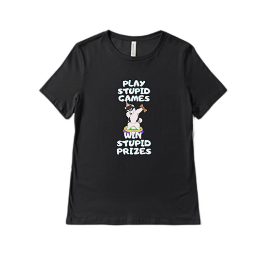Play Stupid Games Women's T-shirt